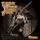 LITTLE FOOT LONG FOOT  - VINYL WOMAN [VINYL]