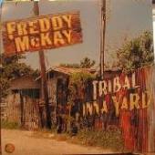 MCKAY FREDDIE  - VINYL TRIBAL INNA YARD [VINYL]