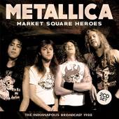 METALLICA  - CD MARKET SQUARE HEROES (2CD)