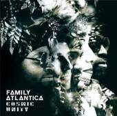 FAMILY ATLANTICA  - CD COSMIC UNITY