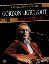 GORDON LIGHTFOOT  - DV GREATEST HITS LIVE