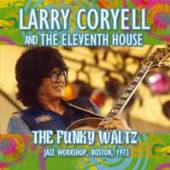 LARRY CORYELL  - CD THE FUNKY WALTZ