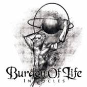 BURDEN OF LIFE  - CD IN CYCLES
