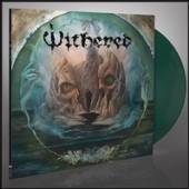 WITHERED  - VINYL GRIEF RELIC =GREEN= [VINYL]