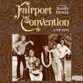 FAIRPORT CONVENTION  - CD LIVE 1974