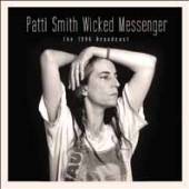 PATTI SMITH  - CD WICKED MESSENGER