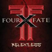FOUR BY FATE  - CD RELENTLESS