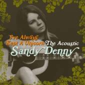 DENNY SANDY  - 2xCD IVE ALWAYS KEPT A UNICORN