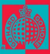  MINISTRY OF SOUND: GO HARD OR GO HOME - supershop.sk