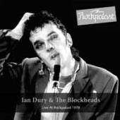 IAN DURY & THE BLOCKHEADS  - VINYL LIVE AT ROCKPALAST 1978 [VINYL]