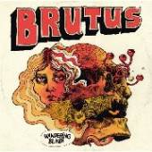 BRUTUS  - CD WANDERING BLIND