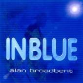 BROADBENT ALAN  - CD IN BLUE