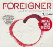 FOREIGNER  - 2xCDG I WANT TO KNOW WHAT LOVE IS