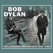 BOB DYLAN  - CD THE LEGENDARY BROADCASTS 1960 - 1964