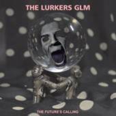 LURKERS GLM  - VINYL FUTURE'S CALLING [VINYL]