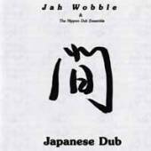 WOBBLE JAH  - VINYL JAPANESE DUB [DELUXE] [VINYL]