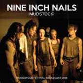 NINE INCH NAILS  - CD MUDSTOCK!