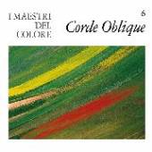 CORDE OBLIQUE  - CD I MAESTRI DEL COLORE