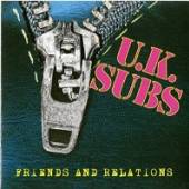 UK SUBS  - CD FRIENDS & RELATIONS