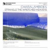 CHARALAMBIDES  - VINYL STRANGE THE WRETCHED.. [VINYL]