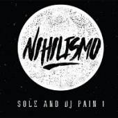 SOLE & DJ PAIN 1  - CD NIHILISMO