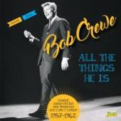 CREWE BOB  - 2xCD ALL THE THINGS HE IS
