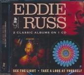 RUSS EDDIE  - CD SEE THE LIGHT/TAKE A..
