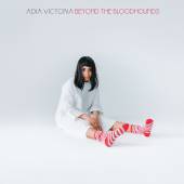 VICTORIA ADIA  - VINYL BEYOND THE BLOODHOUNDS [VINYL]