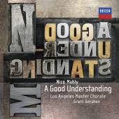 LOS ANGELES MASTER CHORALE / G..  - CD NICO MUHLY: A GOOD UNDERSTANDING