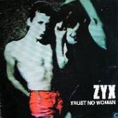 ZYX  - VINYL TRUST NO WOMAN [VINYL]
