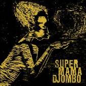 SUPER MAMA DJOMBO  - CD SUPER MAMA DJOMBO