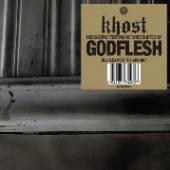 KHOST/GODFLESH  - CD NEEDLES INTO THE GROUND