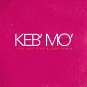 KEB'MO'  - CD LIVE - THAT HOT PINK..