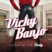 BANJO VICKY  - CD VICKY BANJO (L'ALBUM DU FILM)