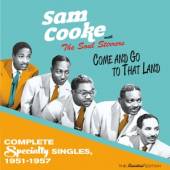 COOKE SAM AND THE SOUL S  - CD COME AND GO TO THAT LAND