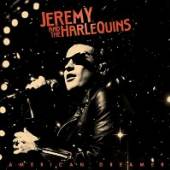 JEREMY AND THE HARLEQUINS  - CD AMERICAN DREAMER