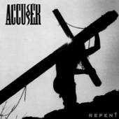ACCUSER  - CD REPENT -REISSUE-