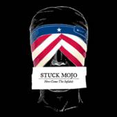 STUCK MOJO  - CD HERE COME THE INFIDELS