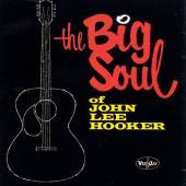 HOOKER JOHN LEE  - CD BIG SOUL OF JOHN LEE..