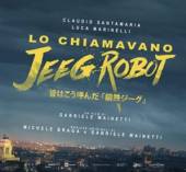 SOUNDTRACK  - CD LO CHIAMAVANO JEEG ROBOT
