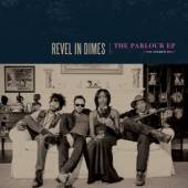 REVEL IN DIMES  - CD PARLOUR EP [DIGI]