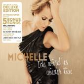 MICHELLE  - CD ICH WURD' ES.. -DELUXE-