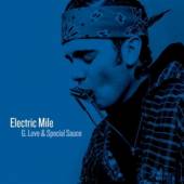 G. LOVE & SPECIAL SAUCE  - CD ELECTRIC MILE / =..
