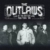 OUTLAWS  - 2xCD LIVE AT THE BOTTOM LINE