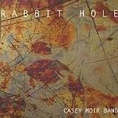 MOIR CASEY -BAND-  - CD RABBIT HOLE