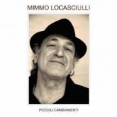 LOCASCIULLI MIMMO  - 2xCD PICCOLO CAMBIAMENTI