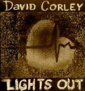CORLEY DAVID  - CD LIGHTS OUT -EP-