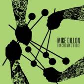MIKE DILLON  - CD FUNCTIONING BROKE