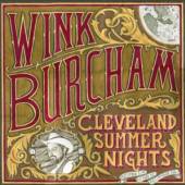 BURCHAM WINK  - CD CLEVELAND SUMMER NIGHTS