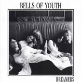 BELLS OF YOUTH  - CD DREAMERS